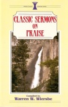 Classic Sermons - Praise